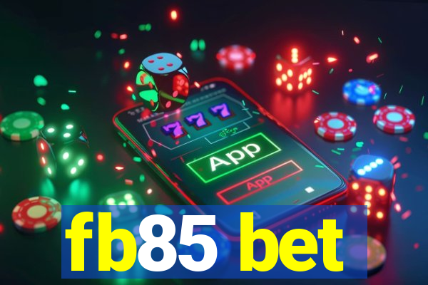 fb85 bet